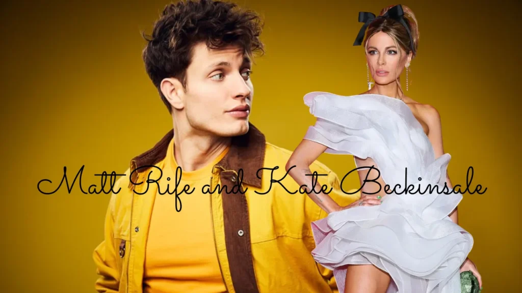 Matt Rife and Kate Beckinsale
